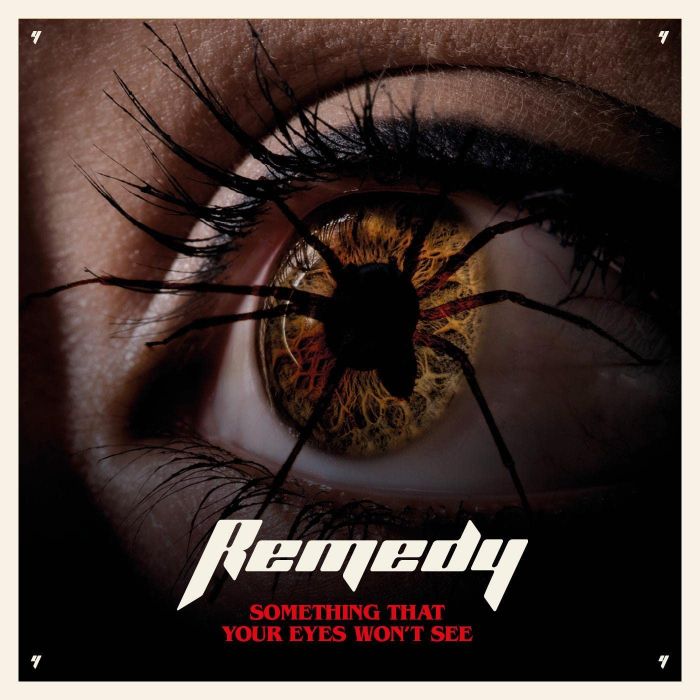 REMEDY - SOMETHING THAT YOUR EYES WON'T SEE