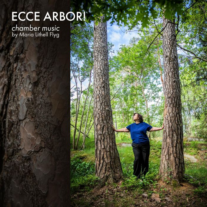 BUCHEL,ALEXANDRA & IVO NILSSON & HELENE SIKDAL - ECCE ARBOR! - CHAMBER MUSIC BY MARIA LITHELL FLYG
