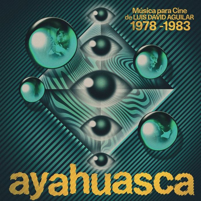 LUIS DAVID AGUILAR - AYAHUASCA: MUSICA PARA CINE DE LUIS DAVID AGUILAR