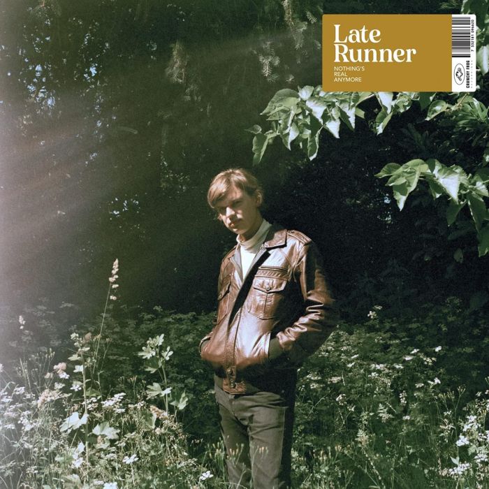 LATE RUNNER - NOTHING'S REAL ANYMORE
