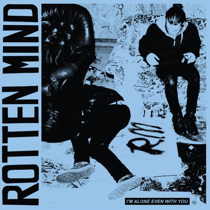 ROTTEN MIND - I'M ALONE EVEN WITH YOU (BLUE/BLACK VINYL)