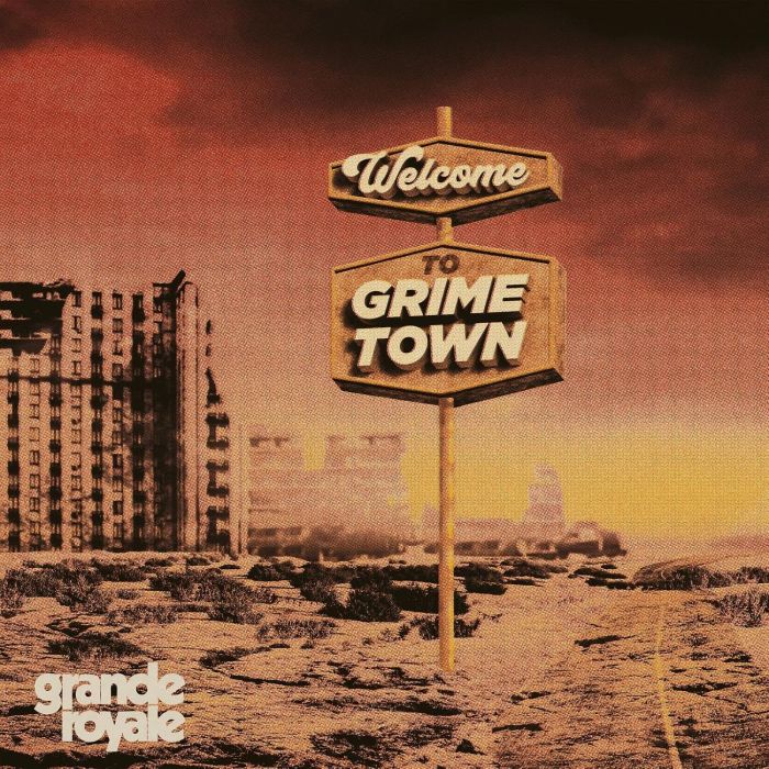 GRANDE ROYALE - WELCOME TO GRIME TOWN (TRANSPARENT RED VINYL)