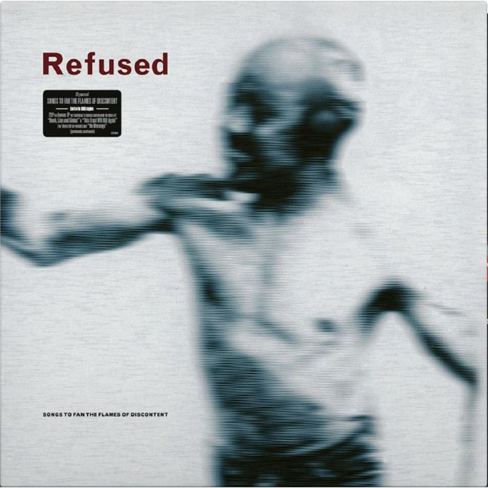REFUSED - SONGS TO FAN THE FLAMES OF DISCONTENT