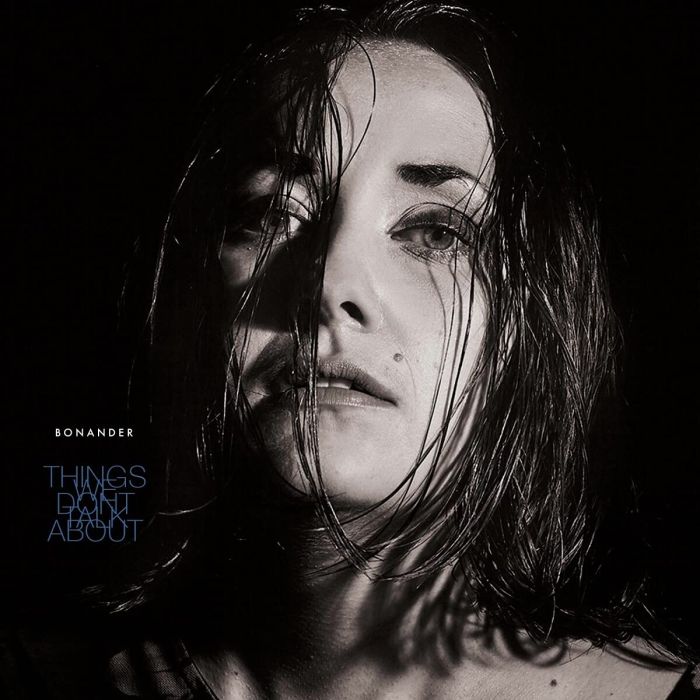 BONANDER - THINGS WE DON’T TALK ABOUT