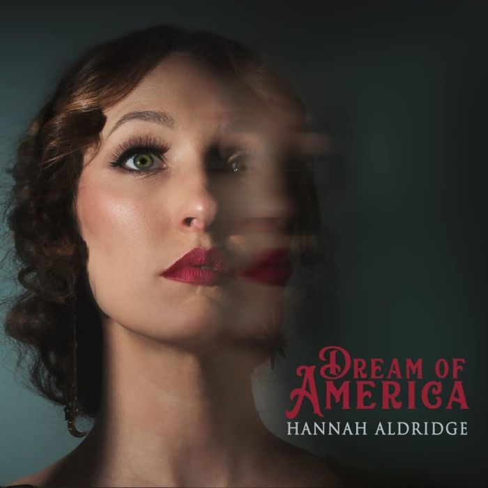 HANNAH ALDRIDGE - DREAM OF AMERICA