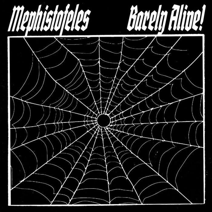 MEPHISTOFELES - BARELY ALIVE!