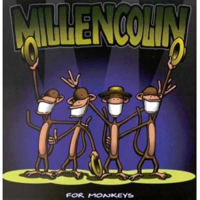 MILLENCOLIN - FOR MONKEYS