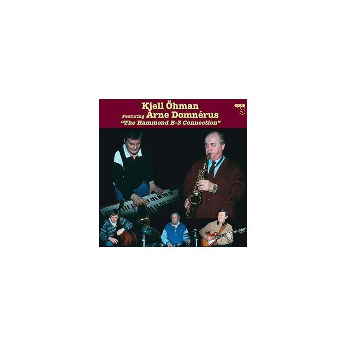 Kjell Ohman & Arne Domnerus - The Hammond B-3 Connection