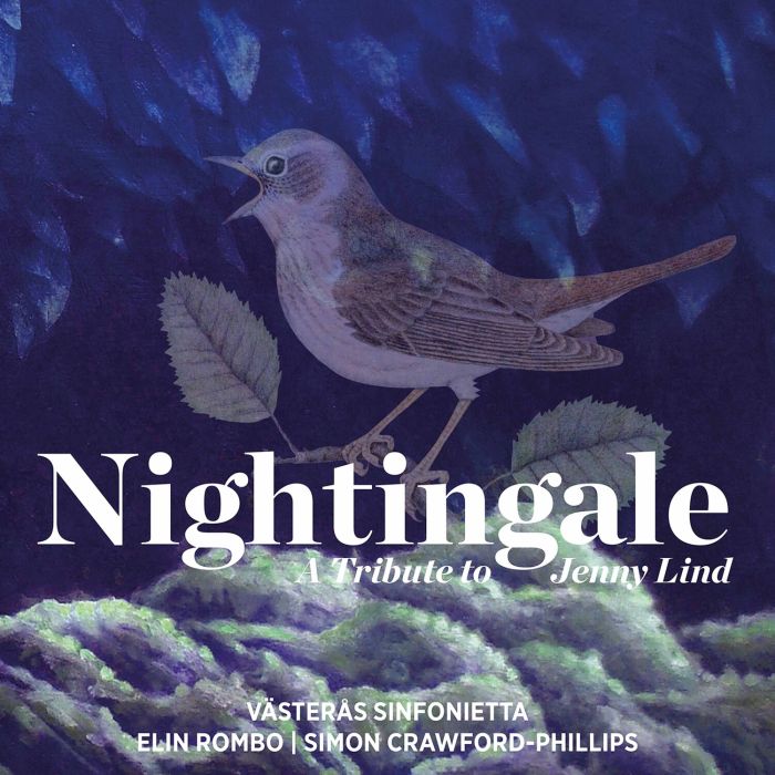 VASTERAS SINFONIETTA; ELIN ROMBO; SIMON CRAWFORD-PHILLIPS - VASTERAS SINFONIETTA: NIGHTINGALE - A TRIBUTE TO JENNY LIND