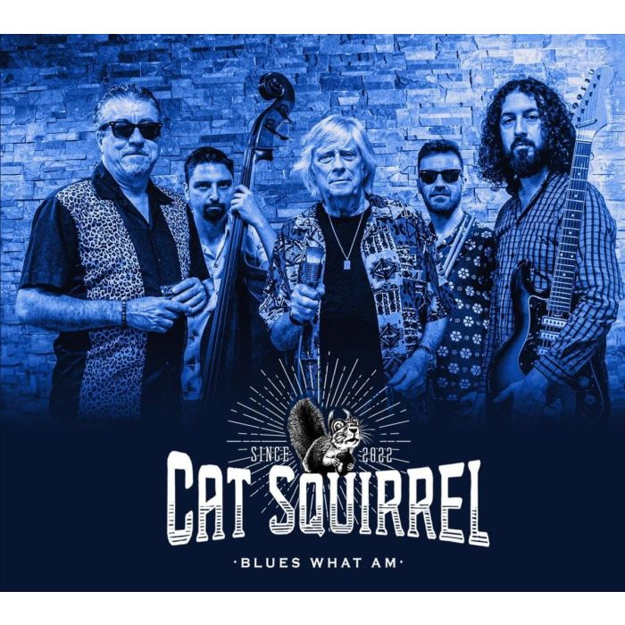 CAT SQUIRREL - BLUES WHAT AM