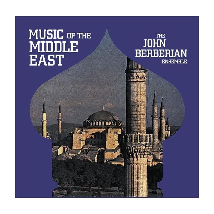 JOHN ENSEMBLE BERBERIAN - MUSIC OF THE MIDDLE EAST