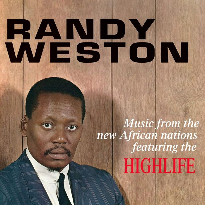 RANDY WESTON - MUSIC FROM THE NEW AFRICAN NATIONS FEATURING THE HIGHLIFE
