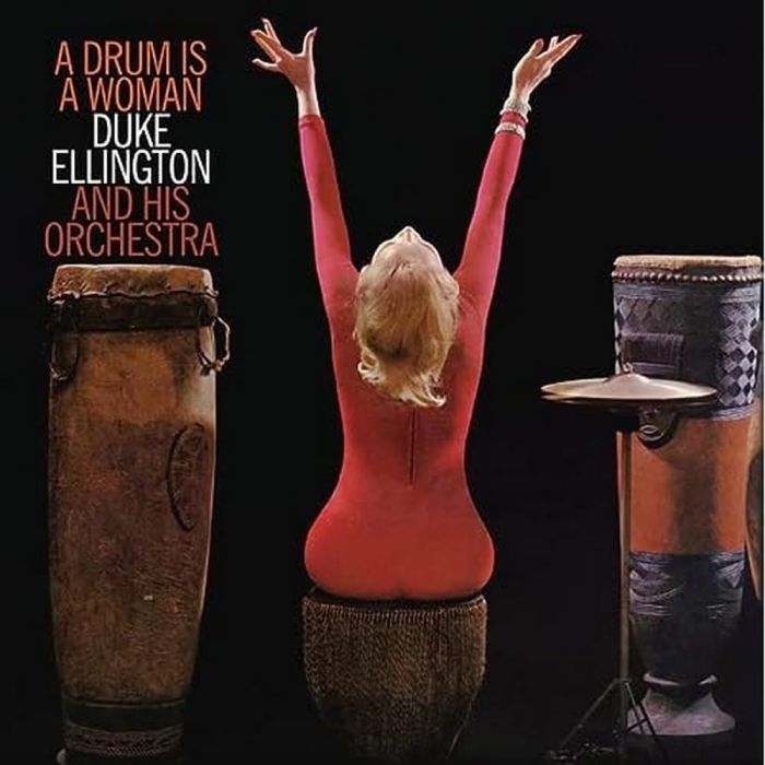ELLINGTON,DUKE & HIS ORCHESTRA - DRUM IS A WOMAN