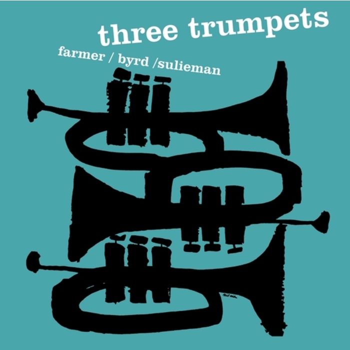 FARMER,ART; DONALD BYRD & IDREES SULIEMAN - THREE TRUMPETS