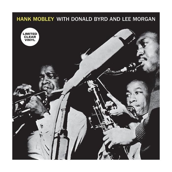 HANK MOBLEY SEXTET - HANK MOBLEY WITH DONALD BYRD & LEE MORGAN (CLEAR VINYL)