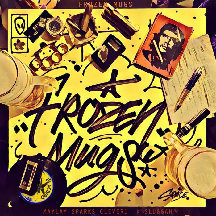 FROZEN MUGS (MAYLAY SPARKS, CLEVER 1 & K SLUGGAH) - FROZEN MUGS