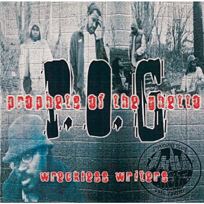 PROPHETS OF THE GHETTO - WRECKLESS WRITERS