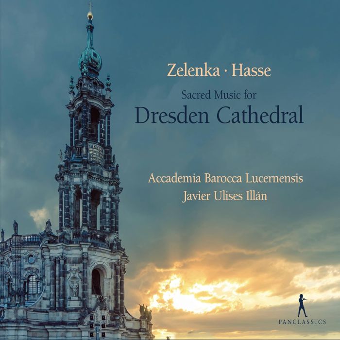 ACCADEMIA BAROCCA LUCERNENSIS, JAVIER ULISES ILLÁN - SACRED MUSIC FOR DRESDEN CATHEDRAL. WORKS BY ZELENKA & HASSE