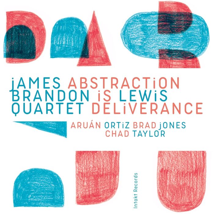 JAMES BRANDON QUARTET LEWIS - ABSTRACTION IS DELIVERANCE
