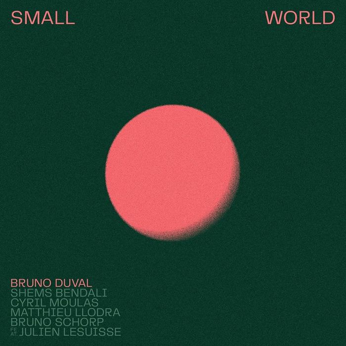 BRUNO DUVAL - SMALL WORLD