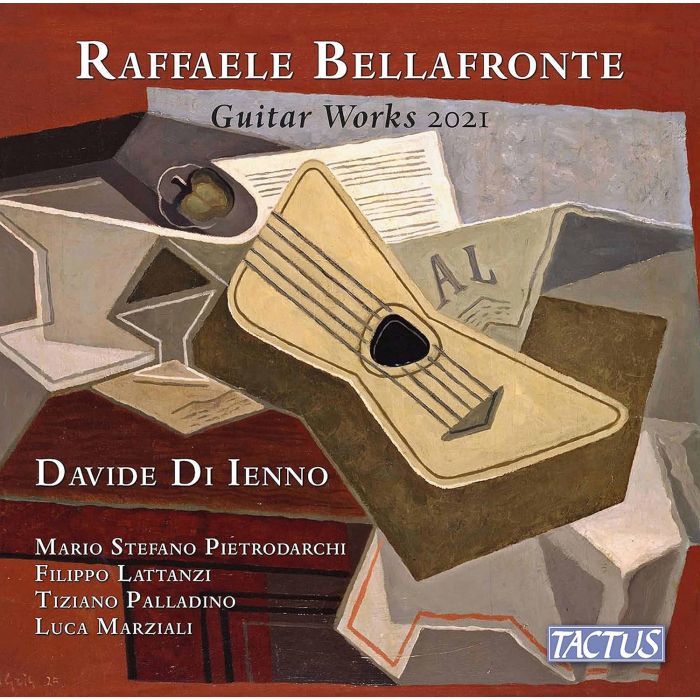 DAVIDE; MARIO STEFANO PIETRODARCHI; FILIPPO LATTANZI; TIZIANO PALLADINO; LUCA MARZIALI DI IENNO - BELLAFRONTE: GUITAR WORKS