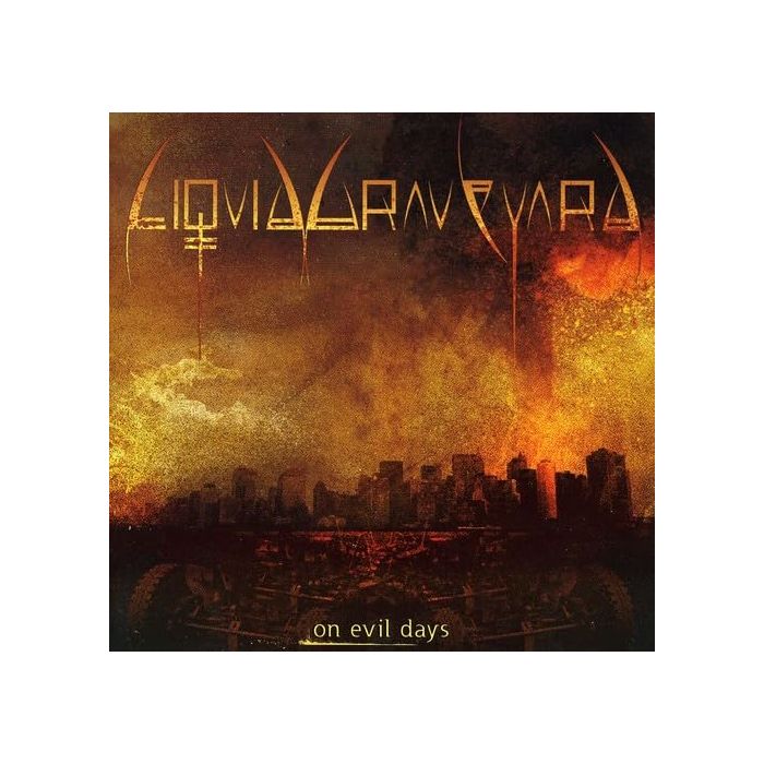 LIQUID GRAVEYARD - ON EVIL DAYS