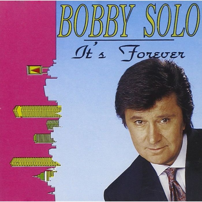BOBBY SOLO - IT'S FOREVER
