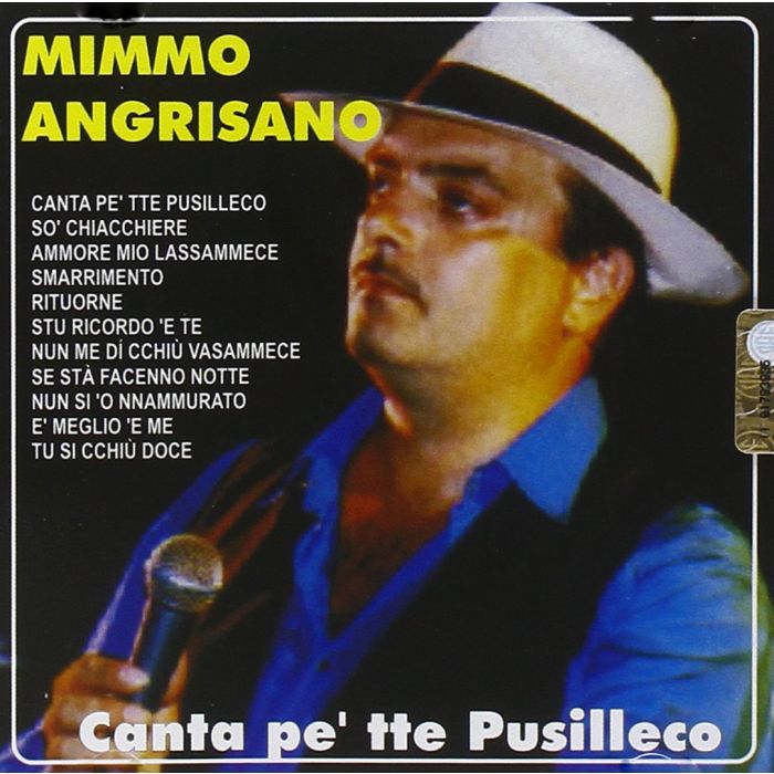 ANGRISANO MIMMO - CANTA PE'TTE PUSILLECO