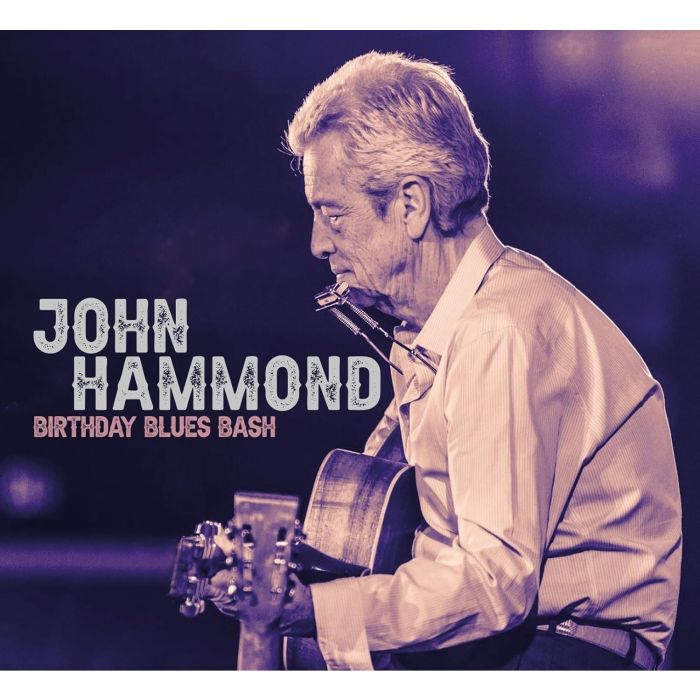 JOHN HAMMOND - BIRTHDAY BLUES BASH