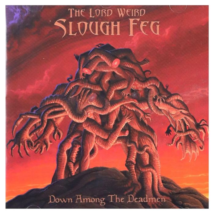 LORD WEIRD SLOUGH FEG - DOWN AMONG THE DEADMEN