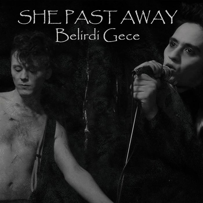 SHE PAST AWAY - BELIRDI GECE (TRANSPARENT WHITE & BLACK VINYL)