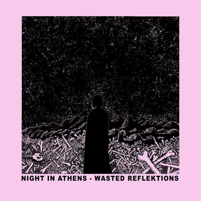 Night In Athens - Wasted Reflektions