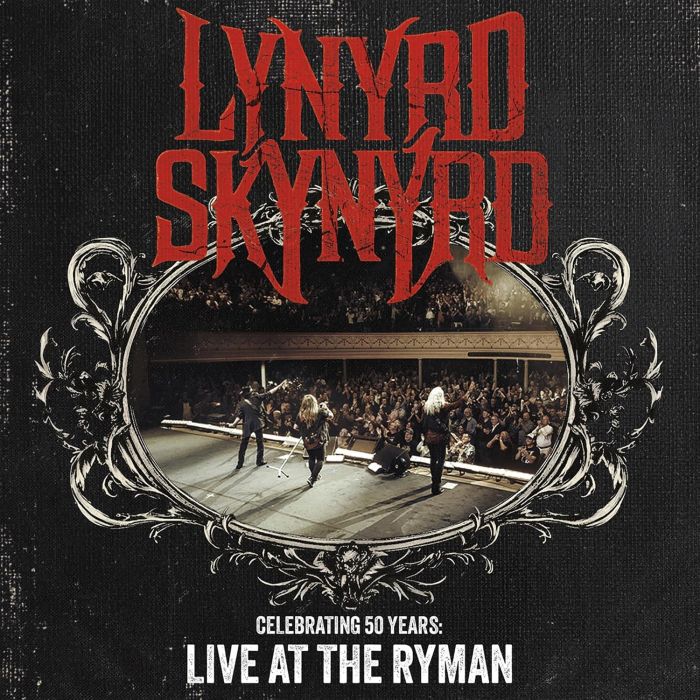 LYNYRD SKYNYRD - CELEBRATING 50 YEARS - LIVE AT THE RYMAN