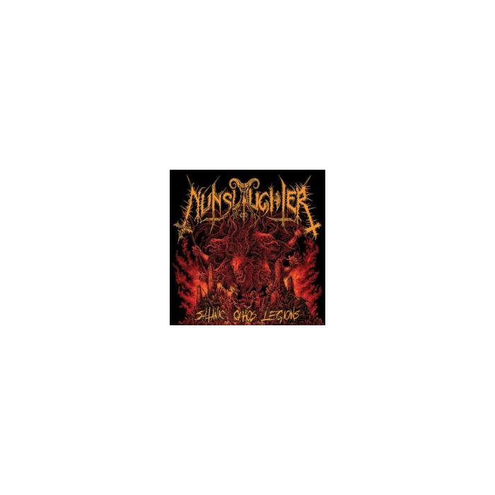 NUNSLAUGHTER - SATANIC CHAOS LEGIONS