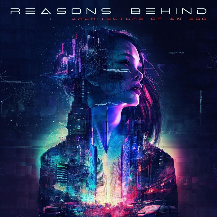 REASONS BEHIND - ARCHITECTURE OF AN EGO