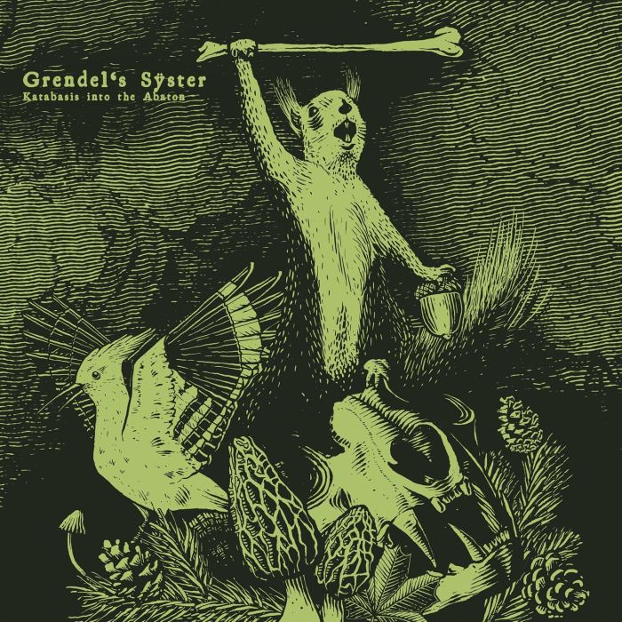 GRENDEL'S SYSTER - KATABASIS INTO THE ABATON