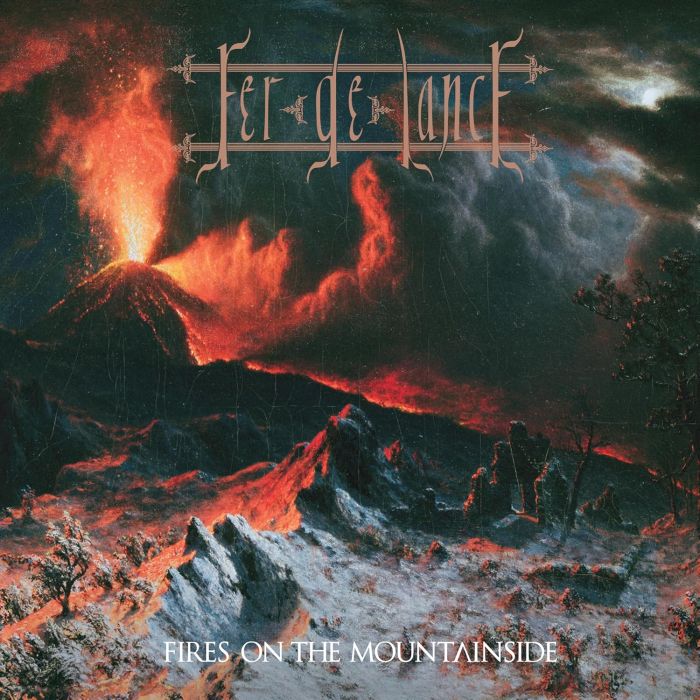 FER DE LANCE - FIRES ON THE MOUNTAINSIDE