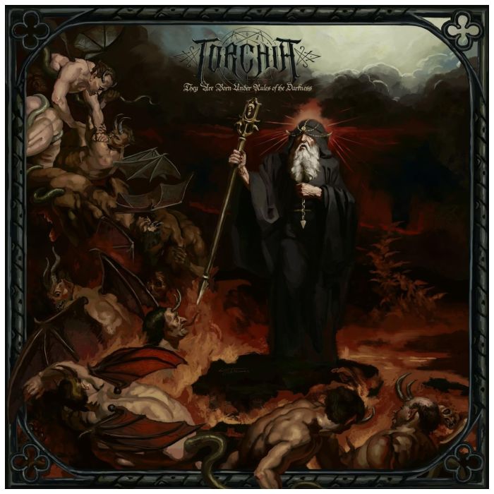 TORCHIA - THEY ARE BORN UNDER RULES OF THE DARKNESS