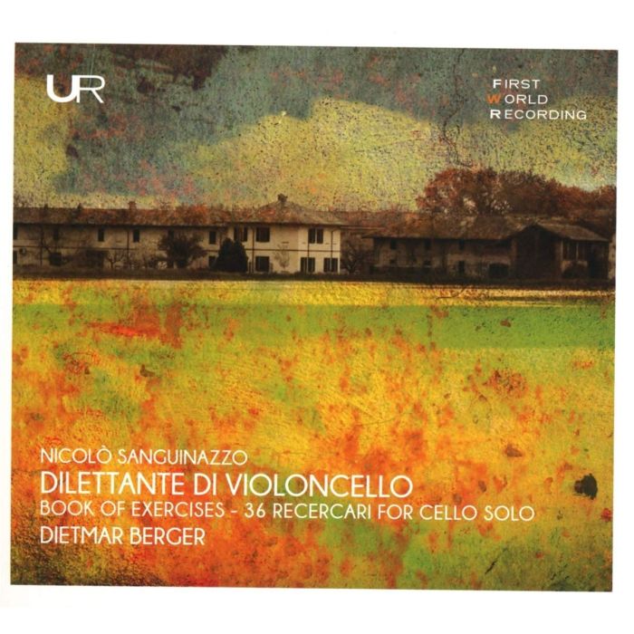DIETMAR BERGER - SANGUINAZZO: DILETTANTE DI VIOLONCELLO