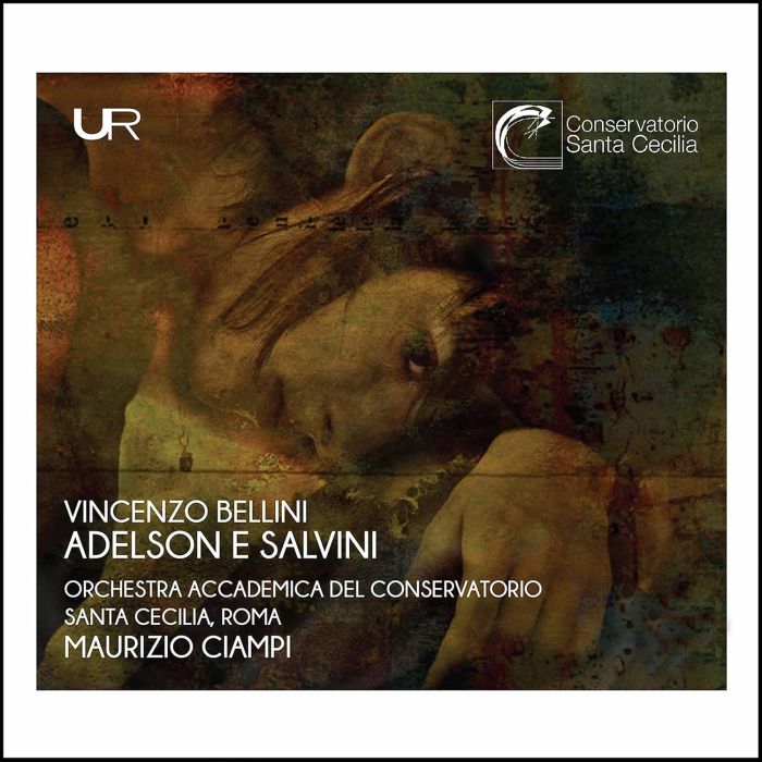 ORCHESTRA ACCADEMICA DEL CONSERVATORIO SANTA CECILIA, ROMA - BELLINI: ADELSON E SALVINI