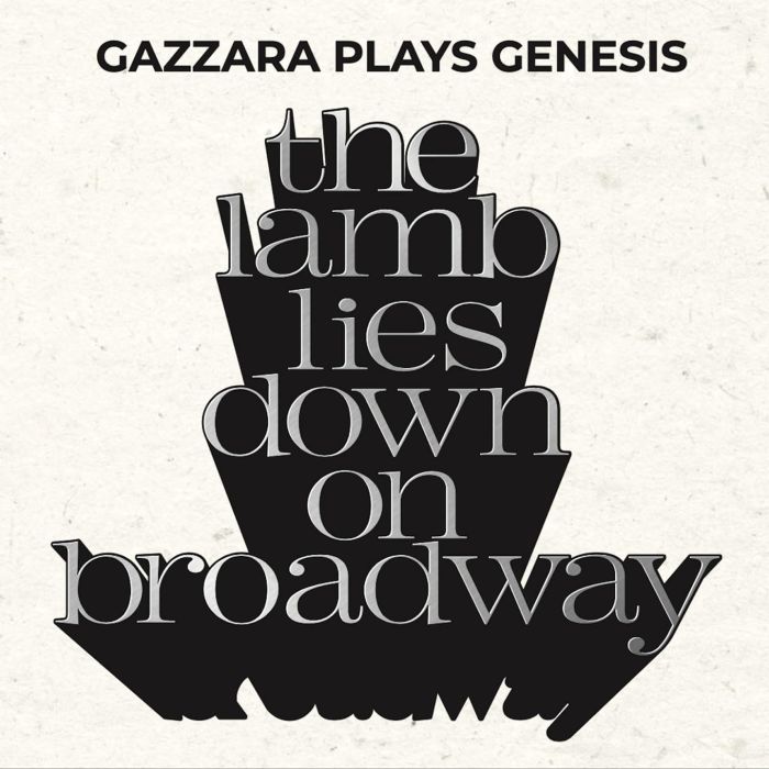 GAZZARA PLAYS GENESIS - LAMB LIES DOWN ON BRODWAY
