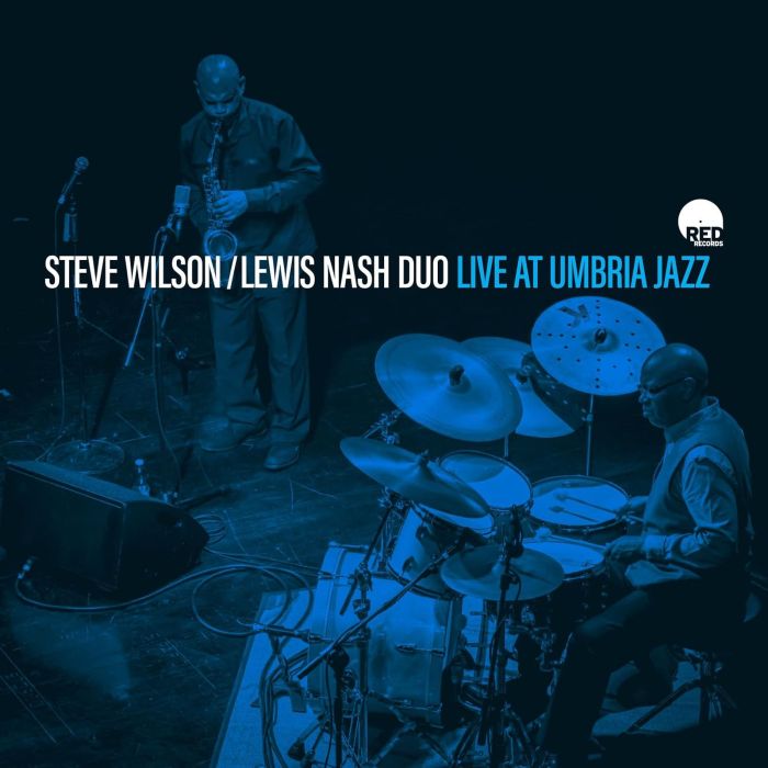 WILSON,STEVE & LEWIS NASH DUO - LIVE AT UMBRIA JAZZ