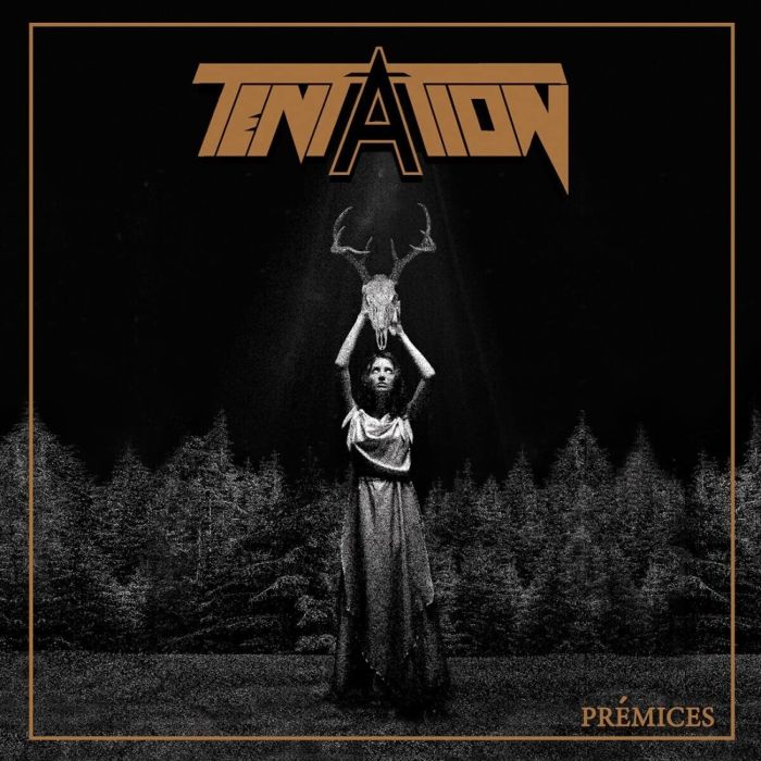 TENTATION - PREMICES