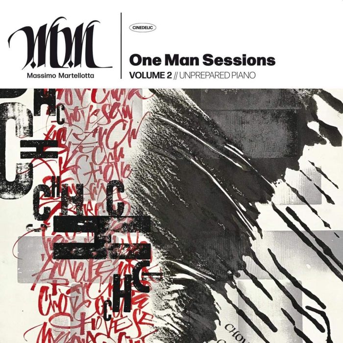 MASSIMO MARTELLOTTA - ONE MAN SESSIONS VOLUME 2: UNPREPARED PIANO
