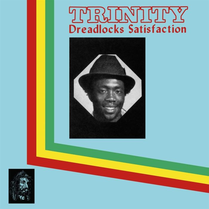 TRINITY - DREADLOCKS SATISFACTION