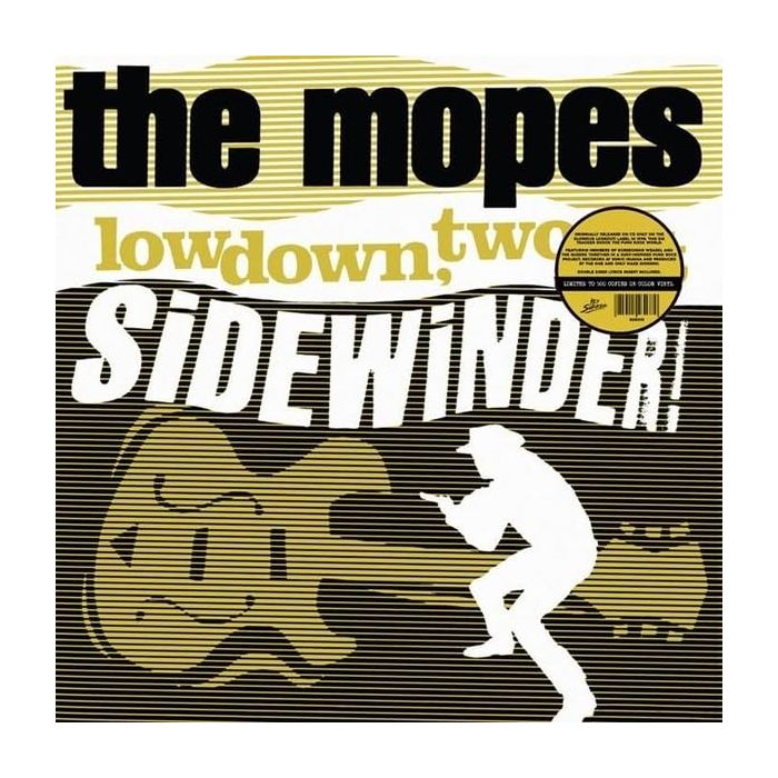MOPES - LOWDOWN, TWO-BIT SIDEWINDER!