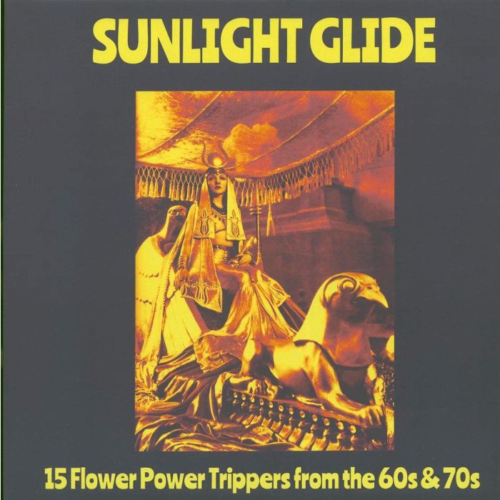 VARIOUS ARTISTS - SUNLIGHT GLIDE: 15 FLOWER POWER TRIPPERS FROM THE 60S & 70S