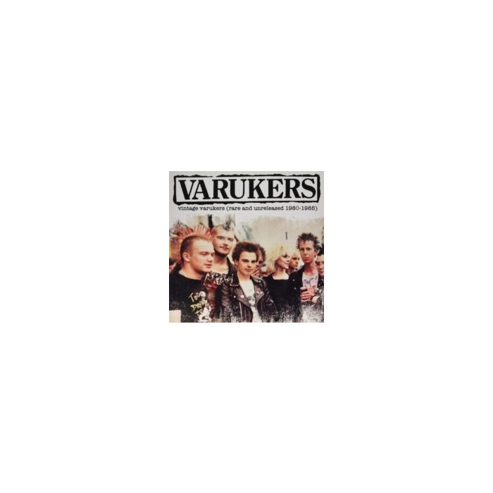 VARUKERS - VINTAGE VARUKERS (RARE & UNRELEASED 1980-1985)