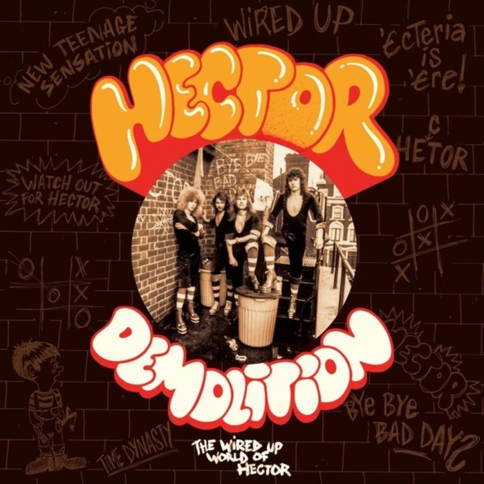 HECTOR - DEMOLITION (THE WIRED UP WORLD OF HECTOR)