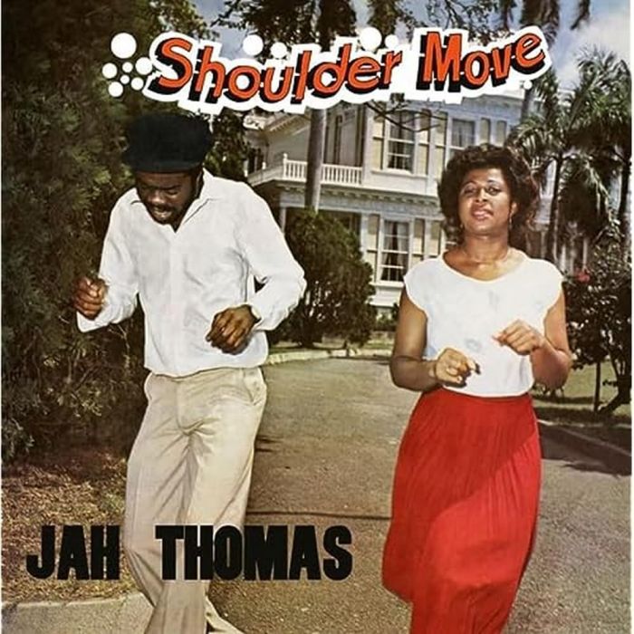 JAH THOMAS - SHOULDER MOVE
